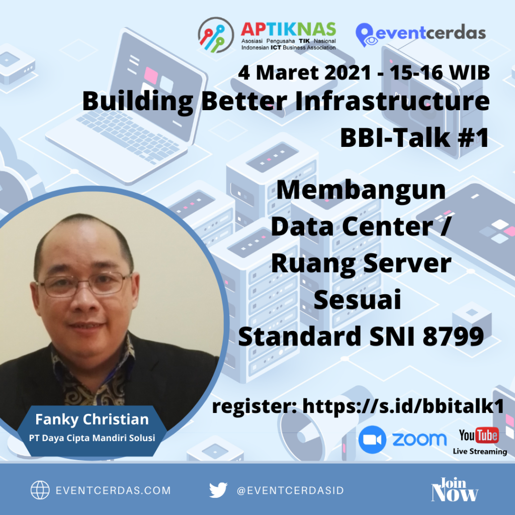 EVENTCERDAS : PT Daya Cipta Mandiri Solusi : Membangun Data Center / Ruang Server Sesuai Standard SNI 8799 EVENTCERDAS : PT Daya Cipta Mandiri Solusi : Membangun Data Center / Ruang Server Sesuai Standard SNI 8799
