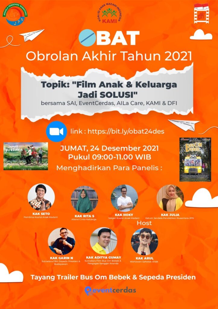 Obrolan Akhir Tahun 2021, “Film Anak & Keluarga Jadi SOLUSI” Obrolan Akhir Tahun 2021, “Film Anak & Keluarga Jadi SOLUSI”