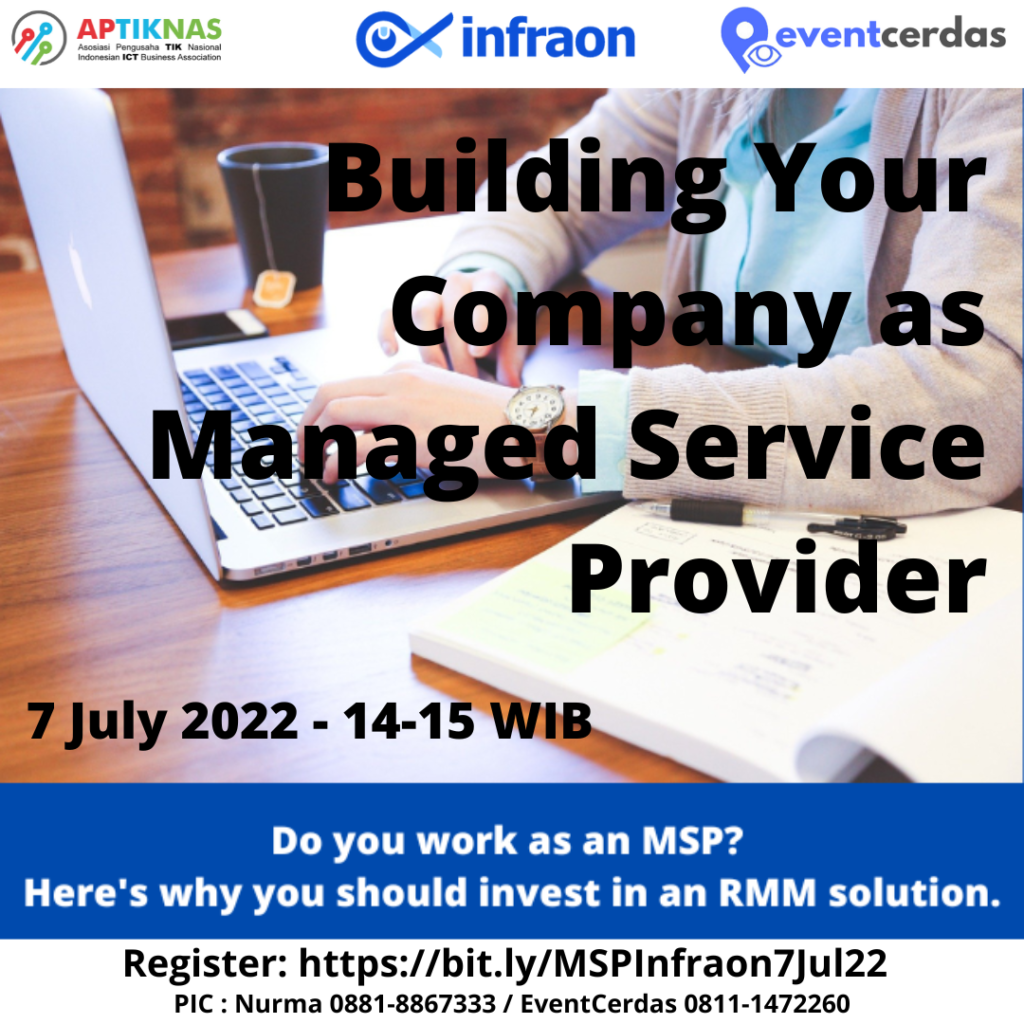 ITxMakademi INFRAON: Building Your Company as Managed Service Provide – 7 Juli 2022 ITxMakademi INFRAON: Building Your Company as Managed Service Provide – 7 Juli 2022