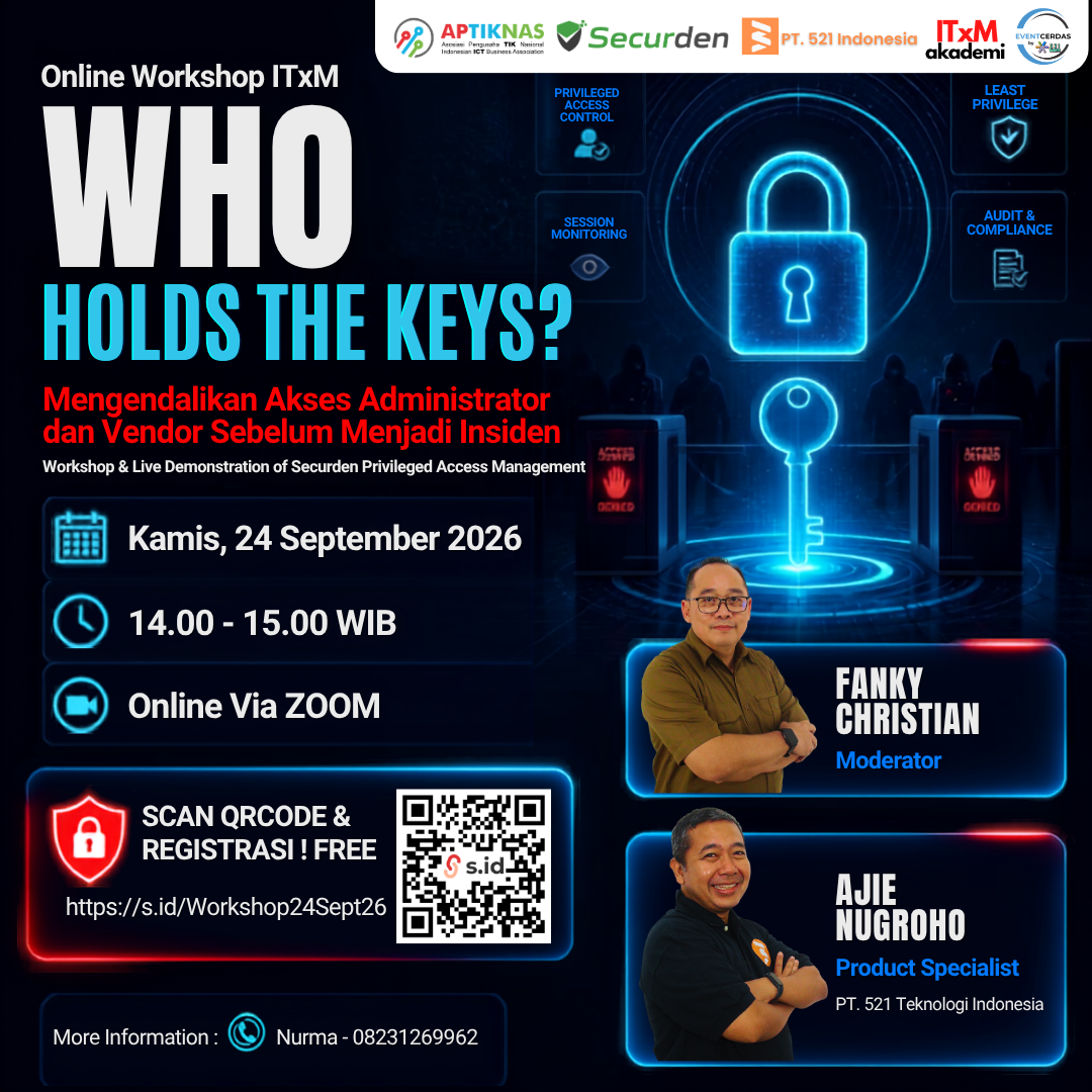 Who Holds the Keys? Mengendalikan Akses Administrator dan Vendor Sebelum Menjadi Insiden